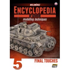 Encyclopedia of Armour Modelling Techniques Vol. 5 - Final Touches (English, 160pages)