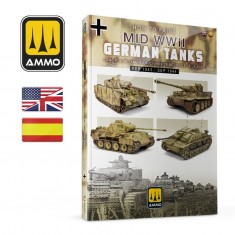 How to paint Mid WWII German Tanks FEB 1943 - SEP 1944 (Bilingual, 180 pages)