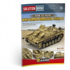 Solution Book #35 - How to Paint WWII German Dunkelgelb Vehicles