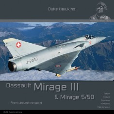 Aircraft in Detail: Dassault Mirage III/5/50 (116 pages, English)