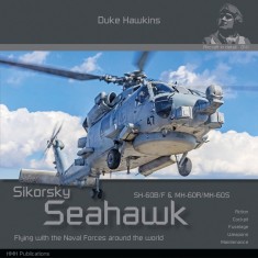 Aircraft in Detail: Sikorsky Seahawk SH-60B/F and MH-60R/MH-60S (148 pages, English)