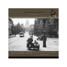 War History in Detail: Brussels during WWII 1940-1944 (264 pages, EN/FR)