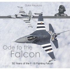 Aircraft in Focus: Ode to the Falcon F-16 Fighting Falcon 50 Years (410 pages, English)