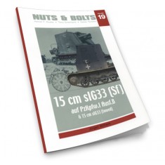 Nuts & Bolts Vol.19 - SdKfz.101 15cm sIG33 (Sf) on PzKpfw.I Ausf.B (160 pages)