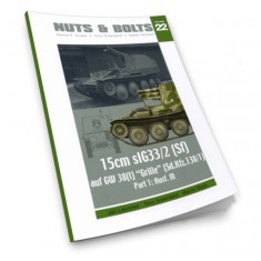 Nuts & Bolts Vol.22 - SdKfz.138/1 15 cm sIG33/2 "Grille" Part.1 Ausf. M (120 pages)