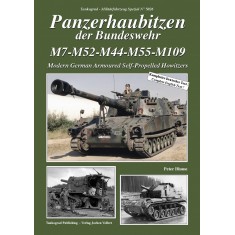 German Military Vehicles Special Vol.26 Panzerhaubitzen der Bundeswehr M7-M52-M44-M55-M109