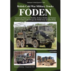 British Vehicles Special Vol.26 Cold War Military Trucks - FoDEN Commercial Pattern