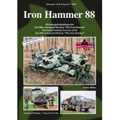 Iron Hammer 88 Divisional Training Exercise of the 3rd (BR) Armoured Division