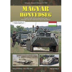 Missions & Manoeuvres Vol.20 MAGYAR HoNVEDSEG: Vehicles of Modern Hungarian Army