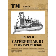 WWII Vehicles Technical Manual Vol.22 US Caterpillar D7 Track-type Tractor (English)