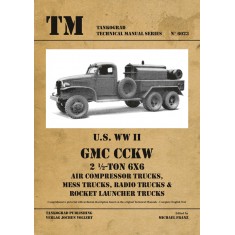 WWII Vehicles Technical Manual Vol.23 US GMC - Air Compressor, Mess, Radio, Rocket Trucks