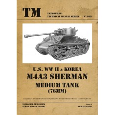 Vehicles Technical Manual Vol.34 WWII & Korea War US M4A3 Sherman (76mm) Medium Tank