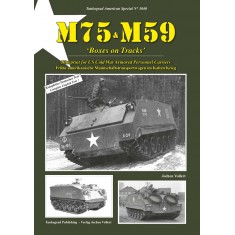 US Army Special Vol.40 M75-M59 Boxes on Tracks - APC in the Cold War (64 pages)