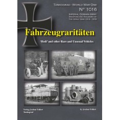 WWI Special Vol.16: 'Hedi' and Other Rare and Unusual Vehicles
