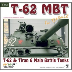 T-62 and Tiran 3/6 MBT in Detail (120 pages)