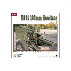 M101 105mm Howitzer in Detail (Soft cover, 240x225mm, 48 pages)