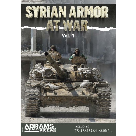Abrams Squad References Vol.8 Syrian Armour at War Vol.1 (English, 72 pages)