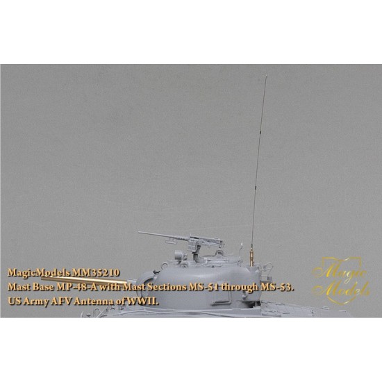 1/35 WWII US AFV Antenna Mast Base MP-48-A with Mast Sections MS-51 - 53