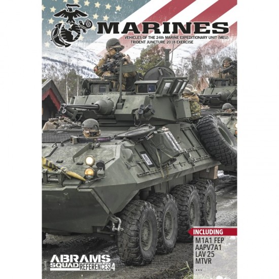 Abrams Squad References Vol.4 Marines, Vehicles of The 24th Meu (English, 72 pages)