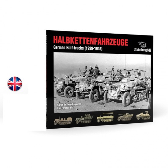 Halbkettenfahrzeuge German Half-Tracks 1939-1945 (English, 132 pages)