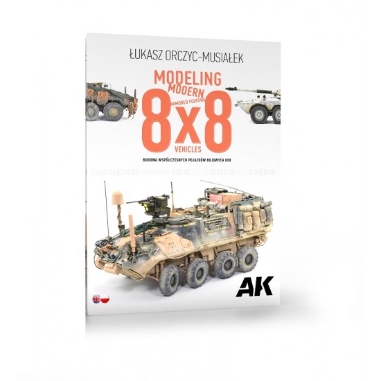 Modeling Modern Armoured Fighting 8x8 Vehicles (Bilingual English-Polish, 176 pages)