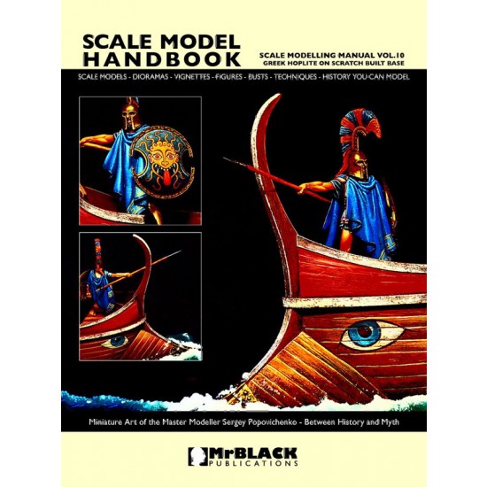Scale Modelling Manual Vol.10 Greek Hoplite on Scratch Built Base (24 pages)