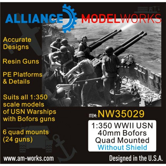 1/350 WWII USN 40mm Bofors Quad Mounted (without Shield)(6 Quad Mounts/24 Guns)