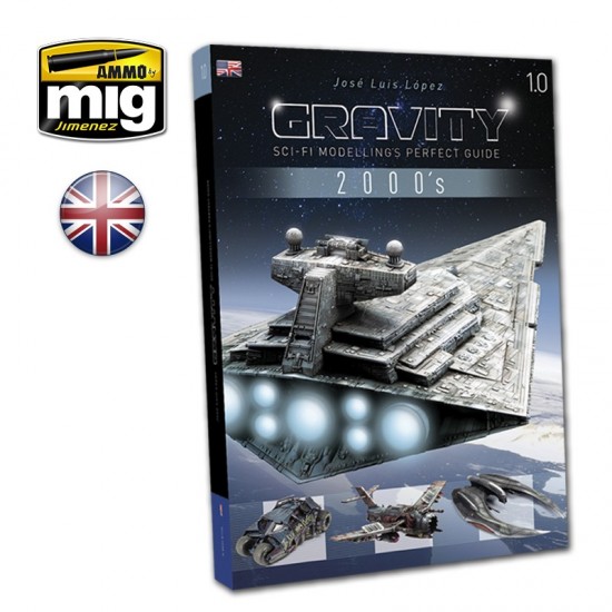 Gravity 1.0 - Sci Fi Modelling Perfect Guide (180 Pages, English)