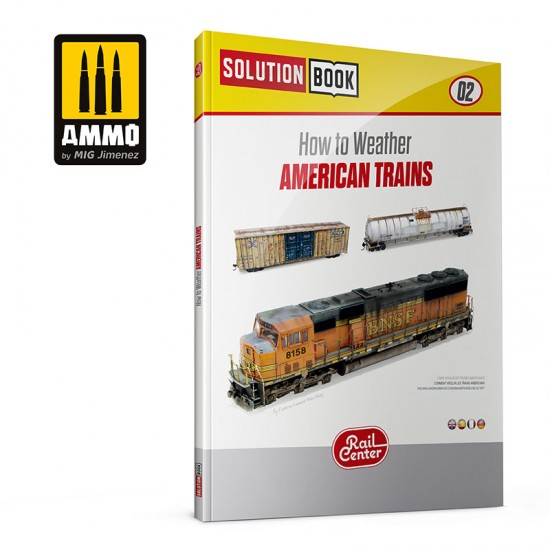 Ammo Rail Center Solution Book #02 - How to Weather American Trains