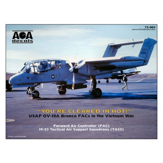 Decals for 1/72 USAF OV-10A Bronco FACs in Vietnam War "You're cleared in hot!"