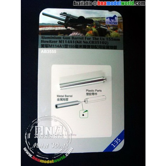 1/35 Aluminium Gun Barrel for The US 155mm Howitzer M114A1 for Bronco #CB35102