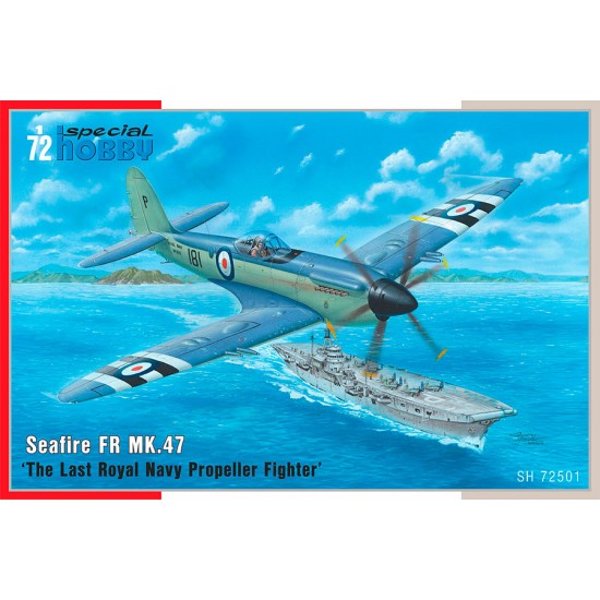 1/72 Seafire FR MK.47 'The Last Royal Navy Propeller Fighter' Special ...