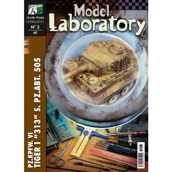 Colour Magazine - Model Laboratory No.3 Pz.Kpfw.VI Tiger I "313" s.Pz.Abt.505 (English)