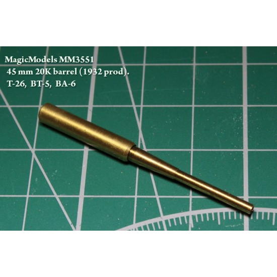 1/35 45mm 20K Barrel (1932 prod) for T-26, BT-5, BA-3. 1931-50