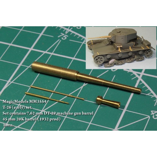 1/35 T-26 (early) set - 7.62mm DT-29 MG Barrel, 45mm 20K Barrel (1932 prod) & Horn