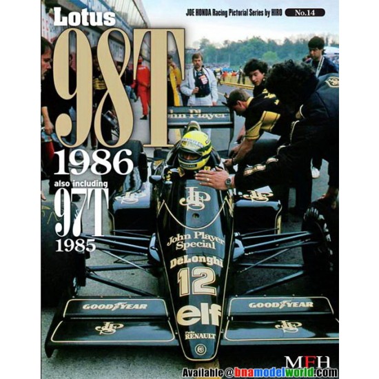 Joe Honda Racing Pictorial Series No.14 - Lotus 98T 1986 (incl. Lotus97T 1985)