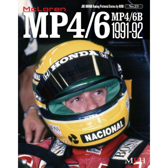 Joe Honda Racing Pictorial Series No.23 McLaren MP4/6, MP4/6B 1991-1992
