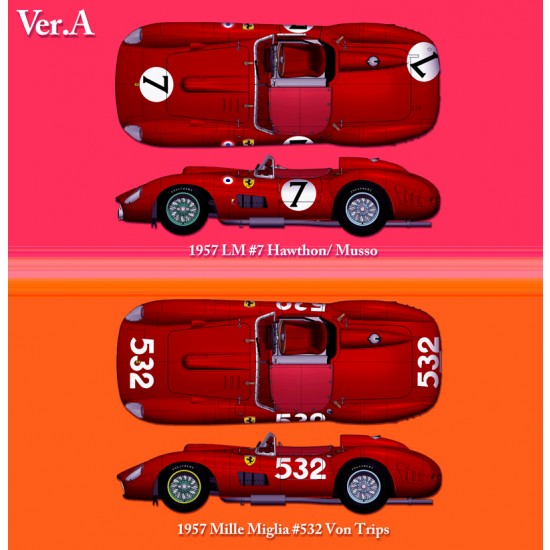 1/24 Ferrari 315S/335S Ver.A : 1957 LM #7 Hawthon/Musso 1957 Mille Miglia #532 Von Trips