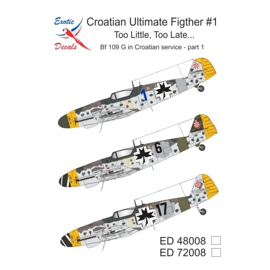 1/48 Croatian Ultimate Fighter #1 - Too Little, Too Late Bf 109 G in Croatian service - part 1 (decal)
