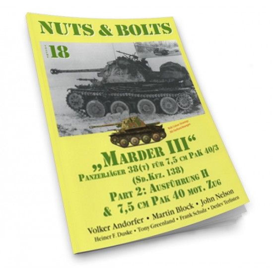 Nuts & Bolts Vol.18 - SdKfz.138 Marder III Part.2 Ausfuhrung H & 7.5cm Pak 40 (120 pages)