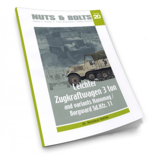Nuts & Bolts Vol.20 - SdKfz.11 le.ZgKw 3-ton Borgward/Hanomag (144 pages)
