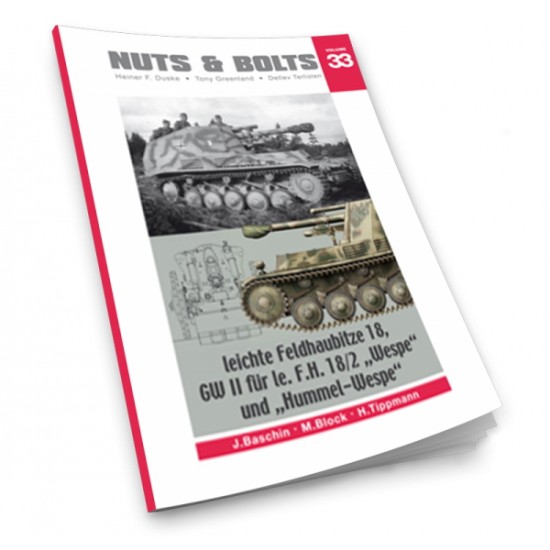Nuts & Bolts Vol.33 - Le.F.Haubitze 18 GW II "Wespe" "Hummel-Wespe" (184 pages)