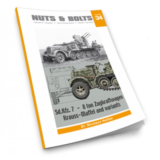 Nuts & Bolts Vol.34 - SdKfz.7 8 ton Zugkraftwagen Krauss-Maffai (184 pages)