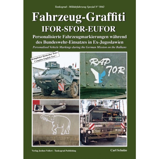 German Military Vehicles Special Vol.42 Fahrzeug-Graffiti IFoR-SFoR-EUFoR on the Balkans