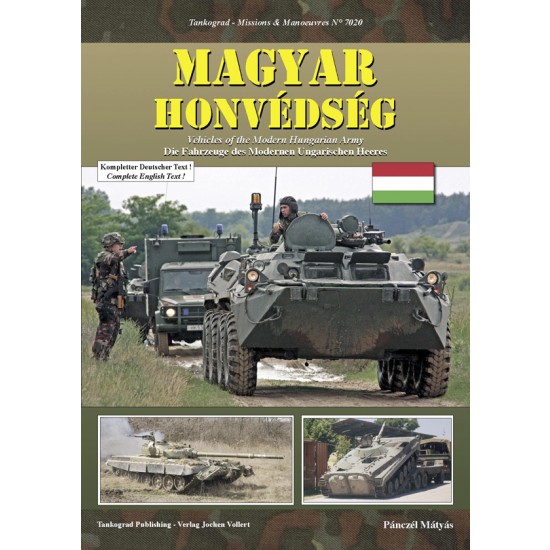 Missions & Manoeuvres Vol.20 MAGYAR HoNVEDSEG: Vehicles of Modern Hungarian Army