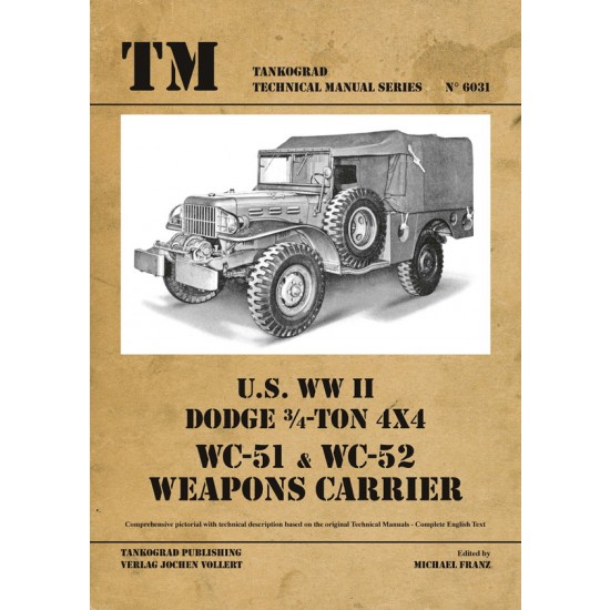WWII Vehicles Technical Manual Vol.31 US WC51-WC52 Dodge Carrier (48 pages)