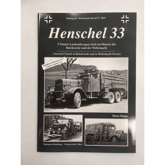 Wehrmacht Special Vol.18 Henschel 33: 3-ton 6x4 Trucks in Reichswehr/Wehrmacht (English)