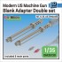 1/35 Modern US Machine Gun Blank Firing Adapter Double set