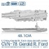 1/700 US Navy CVN-78 Gerald R. Ford Carrier (6401 Upgrade)