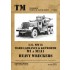 WWII Vehicles Technical Manual Vol.29 US Ward LaFrance/Kenworth M1/M1A1 Heavy Wreckers